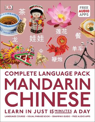 Complete Language Pack Mandarin Chinese: Learn in just 15 minutes a day book