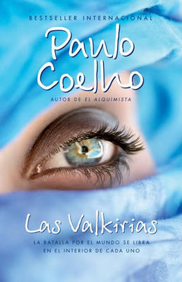 Las valkirias / The Valkyries: Un encuentro con ángeles by Paulo Coelho