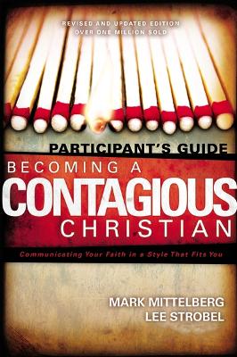 Becoming a Contagious Christian Participant's Guide book