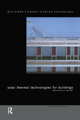 Solar Thermal Technologies for Buildings: The State of the Art by M Santamouris