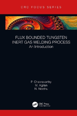 Flux Bounded Tungsten Inert Gas Welding Process: An Introduction book