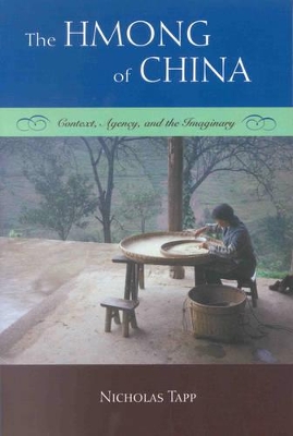 The Hmong of China: Context, Agency, and the Imaginary book