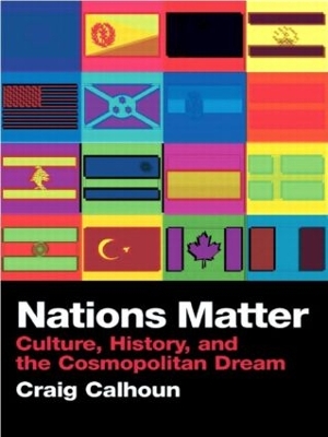 Nations Matter by Craig Calhoun