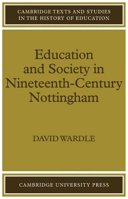 Education and Society in Nineteenth-Century Nottingham book
