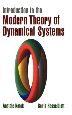 Introduction to the Modern Theory of Dynamical Systems by Anatole Katok