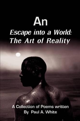 An Escape into a World: The Art of Reality book