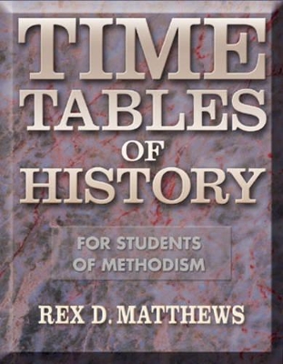 Time Tables of History for Students of Methodism book