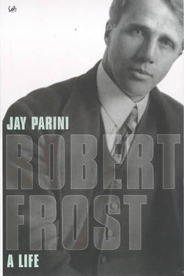 Robert Frost A Life book