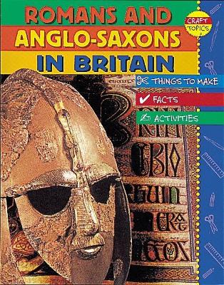 Romans and Anglo-Saxons in Britain book