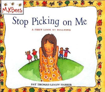 Bullying: Stop Picking on Me book