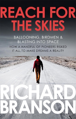 Reach for the Skies by Richard Branson