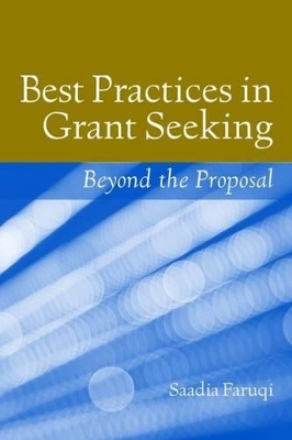 Best Practices In Grant Seeking: Beyond The Proposal book