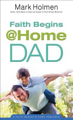 Faith Begins @ Home Dad book