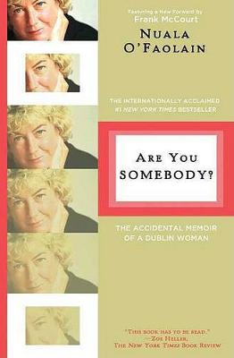 Are You Somebody? by Nuala O'Faolain