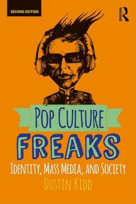 Pop Culture Freaks by Dustin Kidd