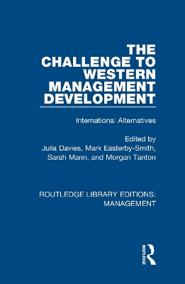 The Challenge to Western Management Development: International Alternatives book