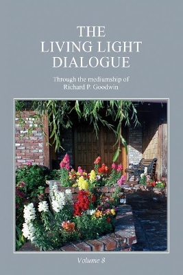 Living Light Dialogue Volume 8 book