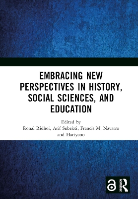 Embracing New Perspectives in History, Social Sciences, and Education: Proceedings of the International Conference on History, Social Sciences, and Education (ICHSE 2021), Malang, Indonesia, 11 September 2021 book