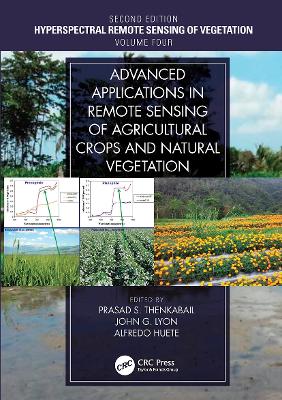 Advanced Applications in Remote Sensing of Agricultural Crops and Natural Vegetation book