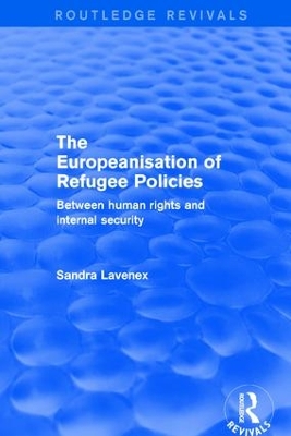 Revival: The Europeanisation of Refugee Policies (2001) book