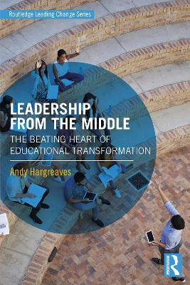 Leadership From the Middle: The Beating Heart of Educational Transformation book