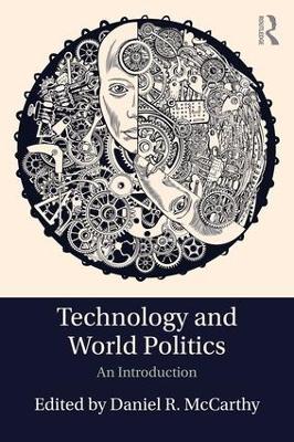 Technology and World Politics book