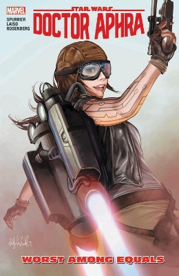 Star Wars: Doctor Aphra Vol. 5: Worst Among Equals book