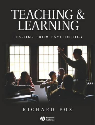 Teaching and Learning by Richard Fox