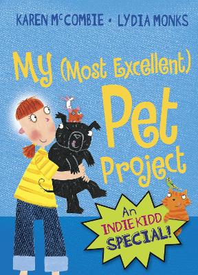 Indie Kidd: My (Most Excellent) Pet Project book