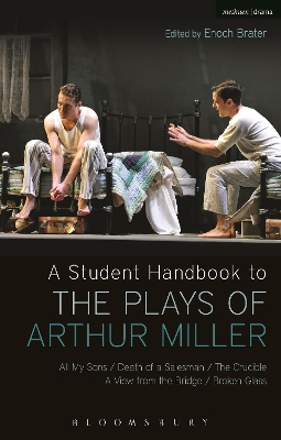 Student Handbook to the Plays of Arthur Miller by Prof. Enoch Brater