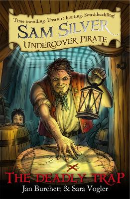 Sam Silver: Undercover Pirate: The Deadly Trap book