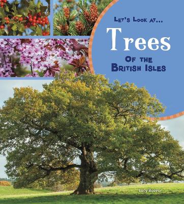 Trees of the British Isles by Lucy Beevor