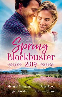 Spring Blockbuster 2019/Back in her Husband's Bed/Taking the Boss to Bed/Country Doctor, Spring Bride/A Maverick's Heart book