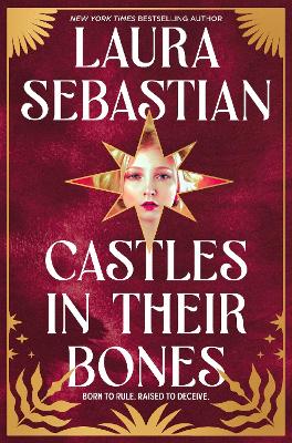Castles in their Bones by Laura Sebastian