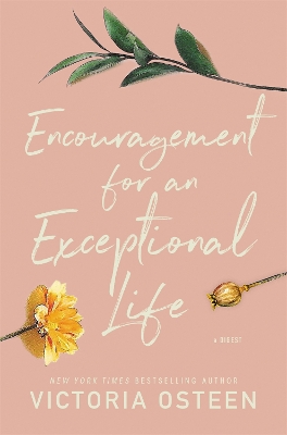 Encouragement for an Exceptional Life: Be Empowered and Intentional book
