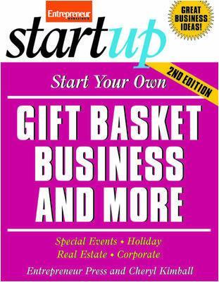 Start Your Own Gift Basket Business book