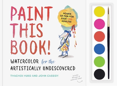 Paint this Book: Watercolour for the artistically undiscovered book