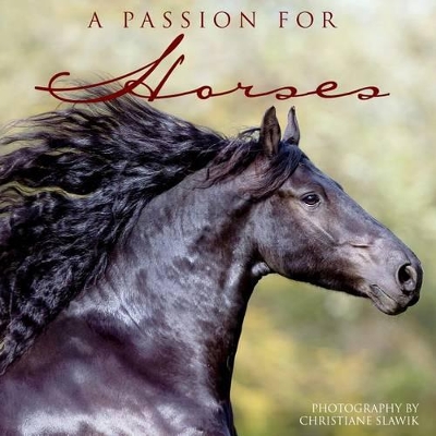 Passion for Horses. A book