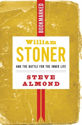 William Stoner And The Battle For The Inner Life book