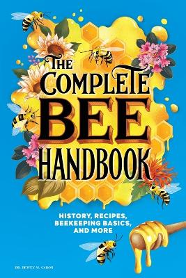 The Complete Bee Handbook book