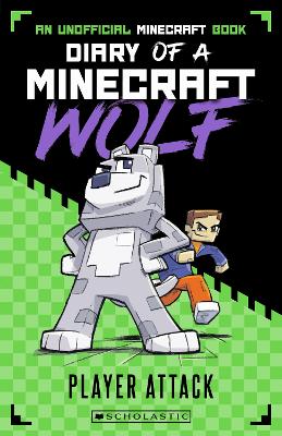 Player Attack (Diary of a Minecraft Wolf #1) by Winston Wolf
