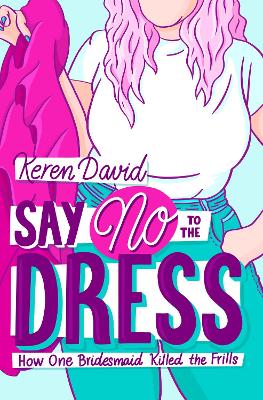 Say No to the Dress book