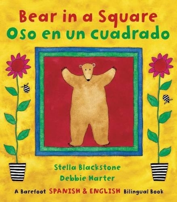Bear in a Square / Oso en un cuadrado by Stella Blackstone