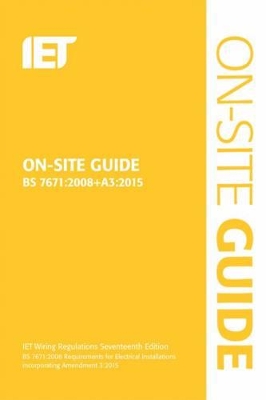 On-Site Guide (BS 7671:2008+A3:2015) book