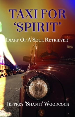 Taxi for 'Spirit': Diary of a Soul Retriever book