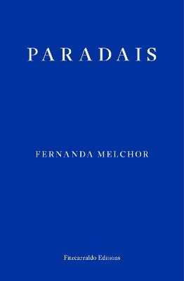 Paradais by Fernanda Melchor