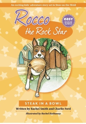 Rocco the Rock Star Steak in a Bowl: First Chapter Book, Inspirational Dog Adventure Stories, Ages 6-8 book