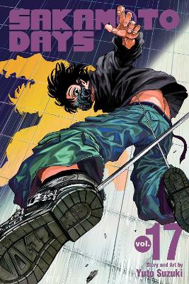 Sakamoto Days, Vol. 17 book