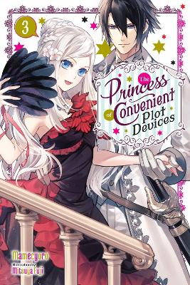 The Princess of Convenient Plot Devices, Vol. 3 (light novel) book