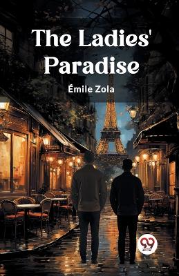 The Ladies' Paradise by Emile Zola